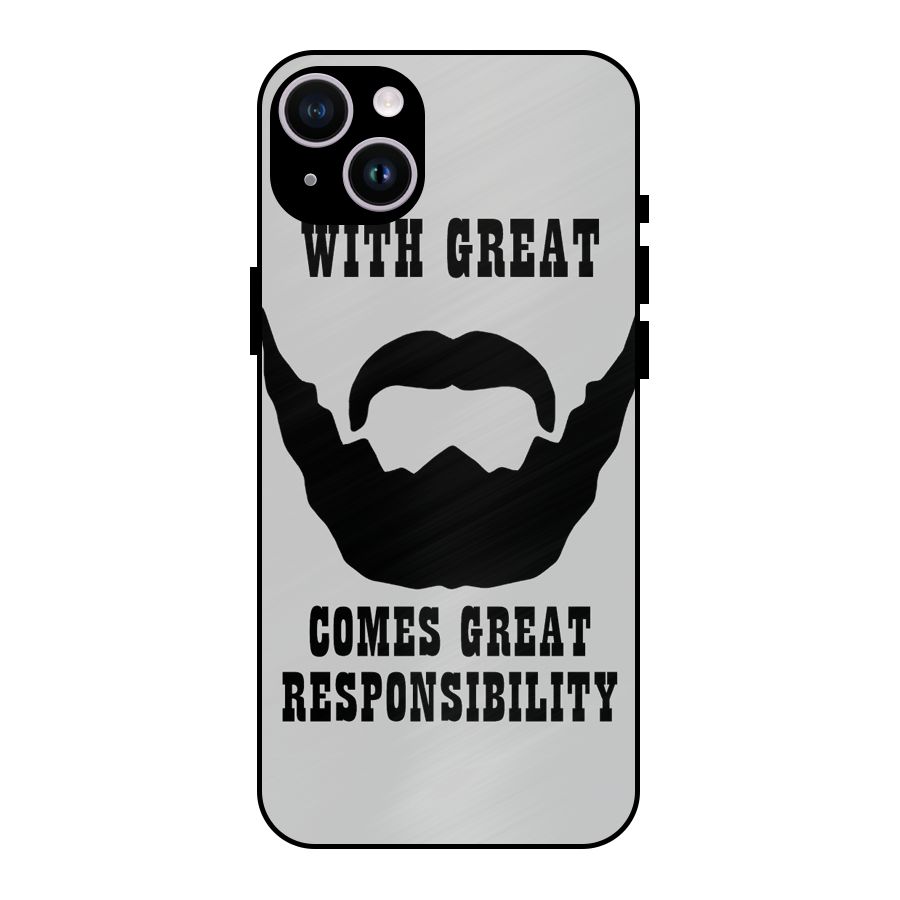 Great Beard Great Responsibility Metal Back Case for iPhone 14 Plus