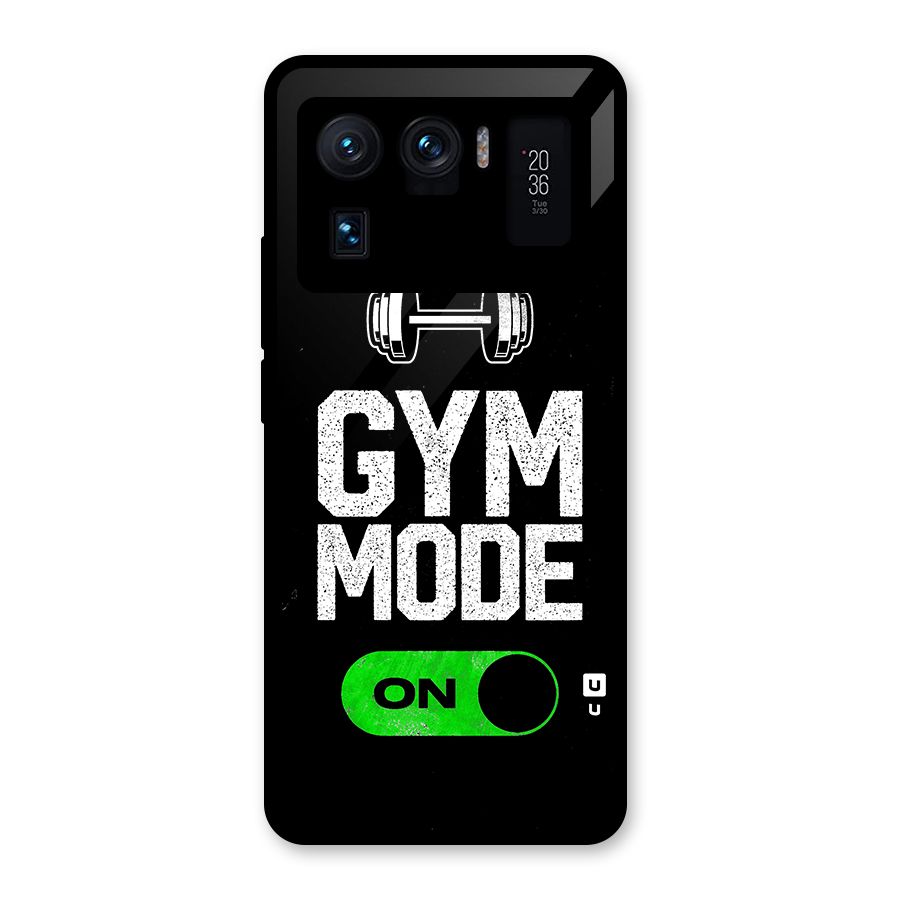 Gym Mode On Glass Back Case for Mi 11 Ultra