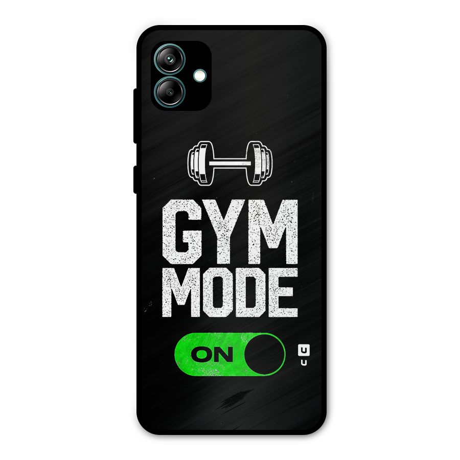 Gym Mode On Metal Back Case for Galaxy A04