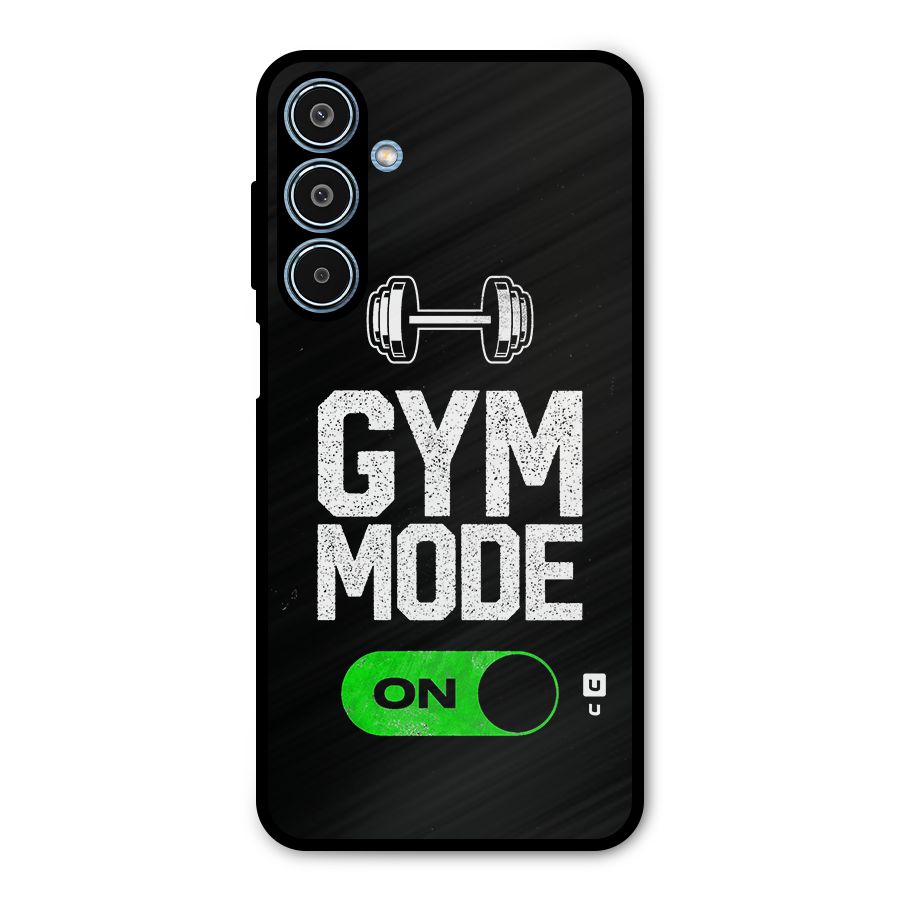 Gym Mode On Metal Back Case for Galaxy M35