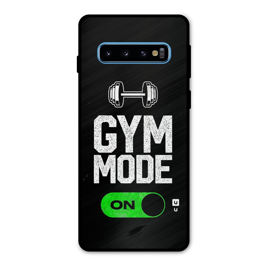 Gym Mode On Metal Back Case for Galaxy S10