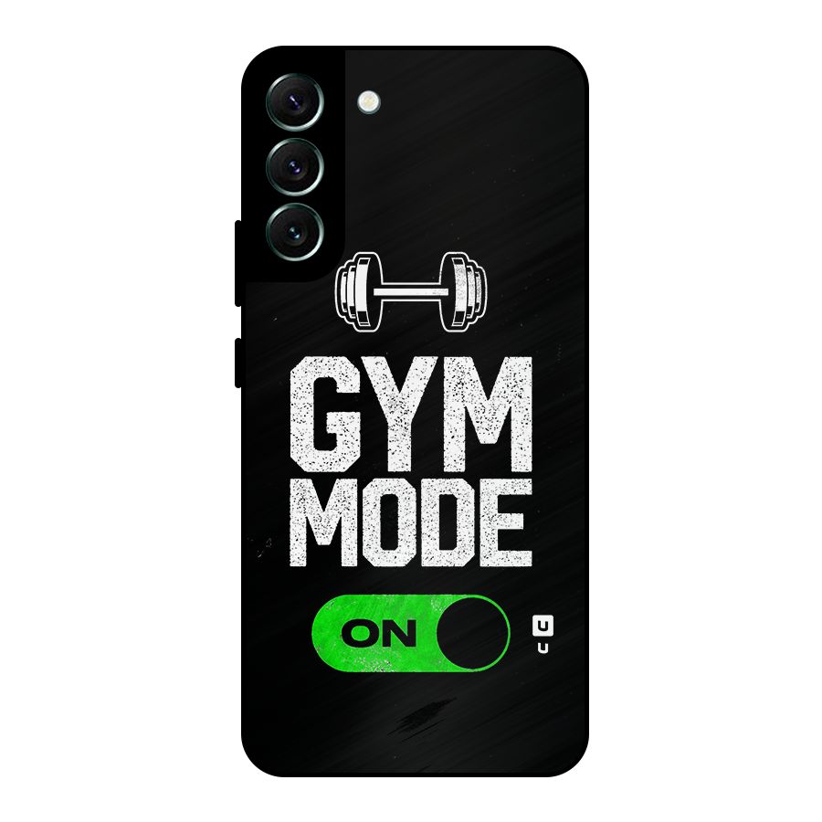 Gym Mode On Metal Back Case for Galaxy S22 Plus 5G