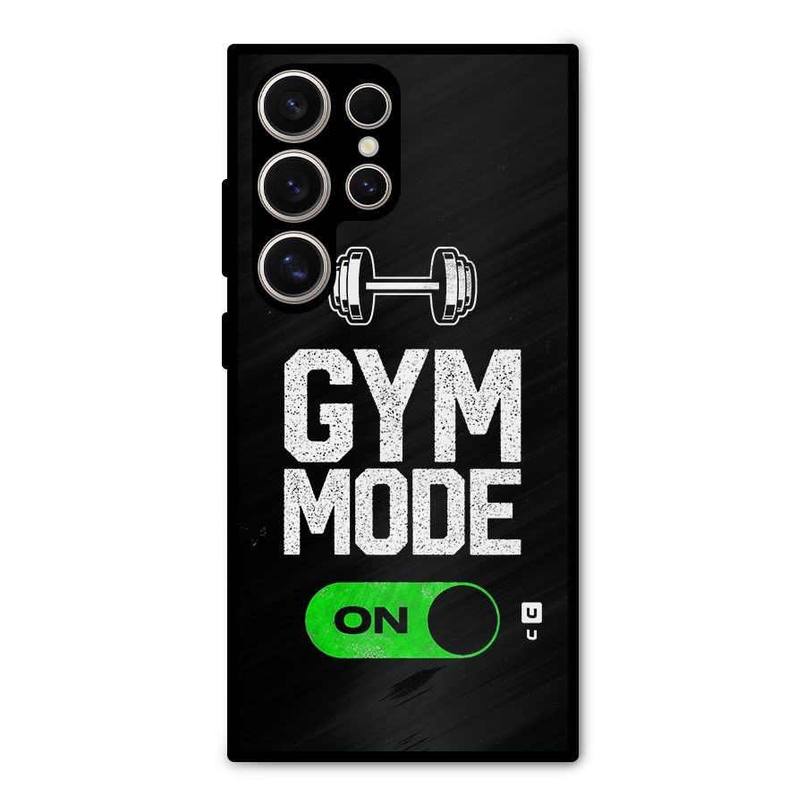 Gym Mode On Metal Back Case for Galaxy S24 Ultra