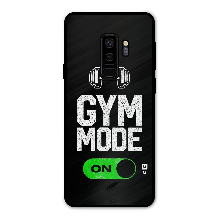 Gym Mode On Metal Back Case for Galaxy S9 Plus
