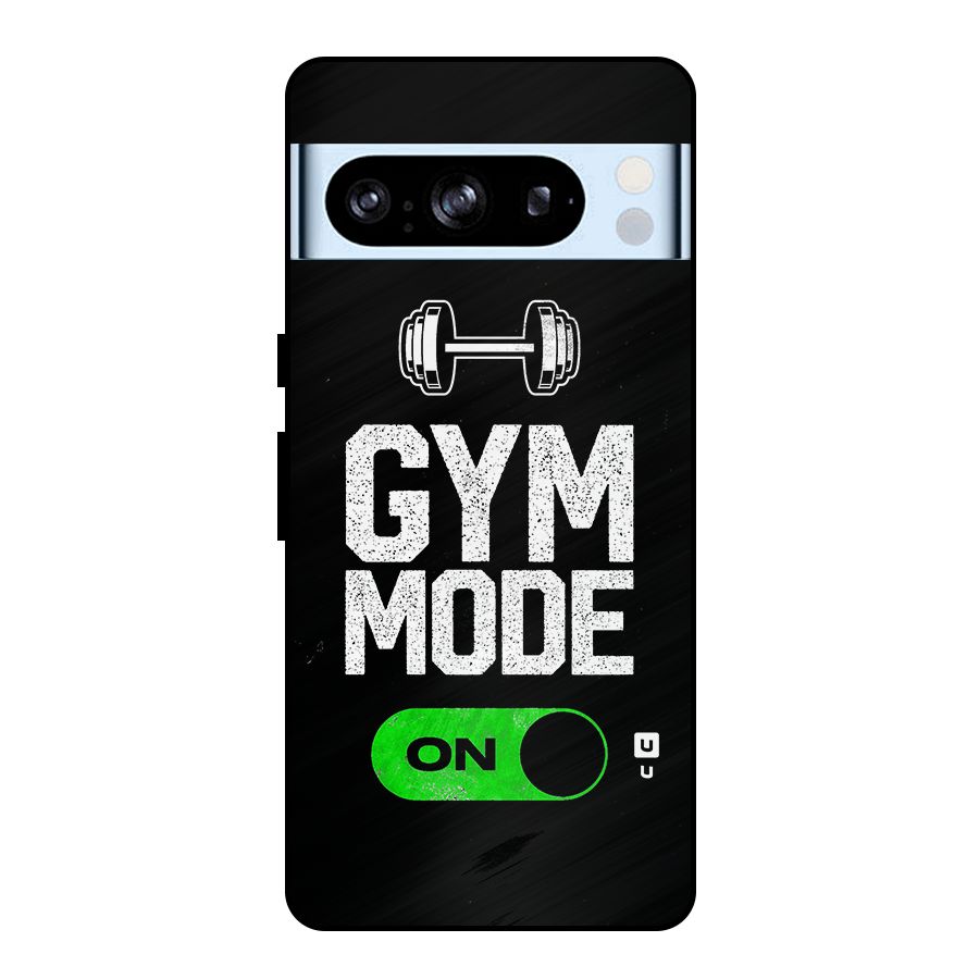 Gym Mode On Metal Back Case for Google Pixel 8 Pro