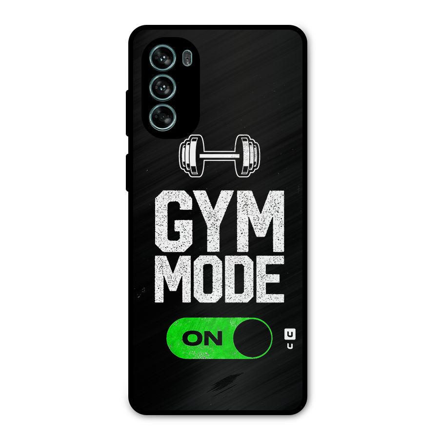 Gym Mode On Metal Back Case for Moto G62