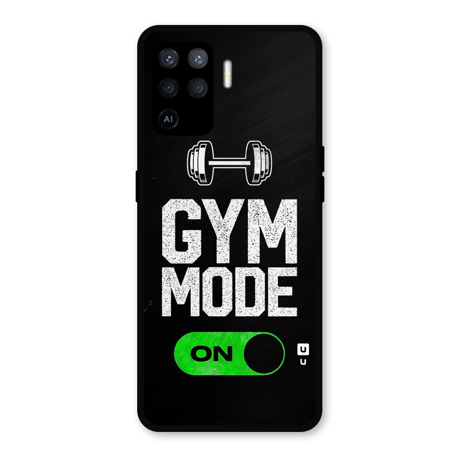Gym Mode On Metal Back Case for Oppo F19 Pro