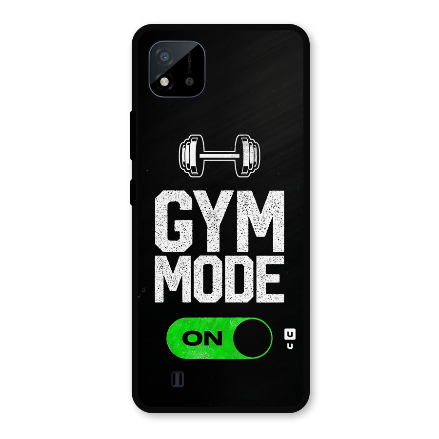Gym Mode On Metal Back Case for Realme C11 2021