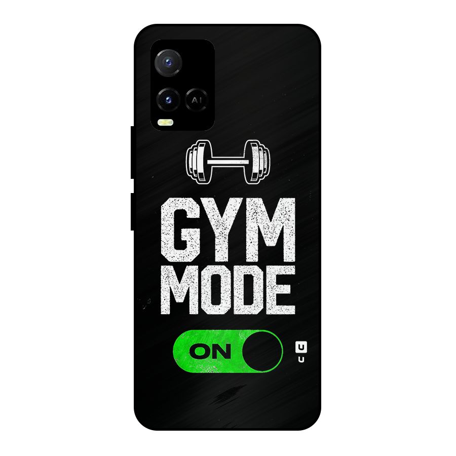 Gym Mode On Metal Back Case for Vivo Y21T