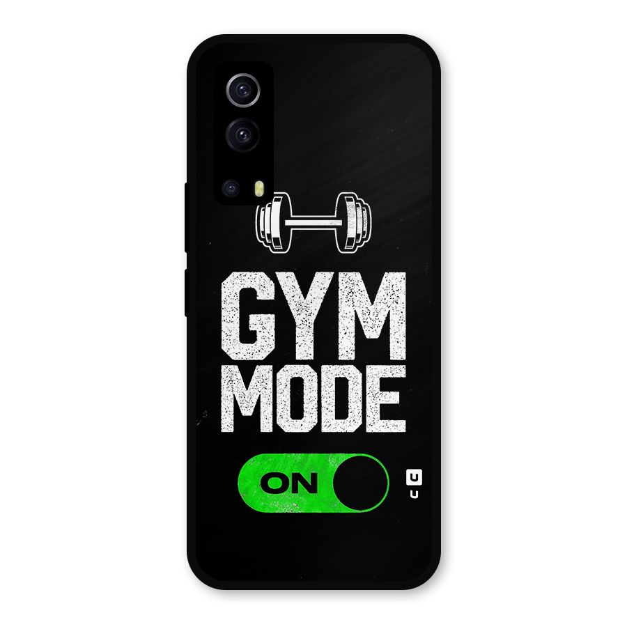 Gym Mode On Metal Back Case for iQOO Z3
