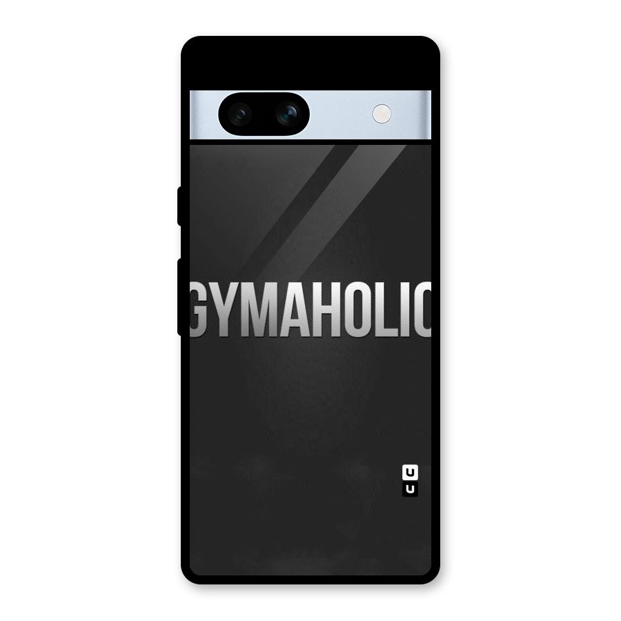 Gymaholic Glass Back Case for Google Pixel 7a