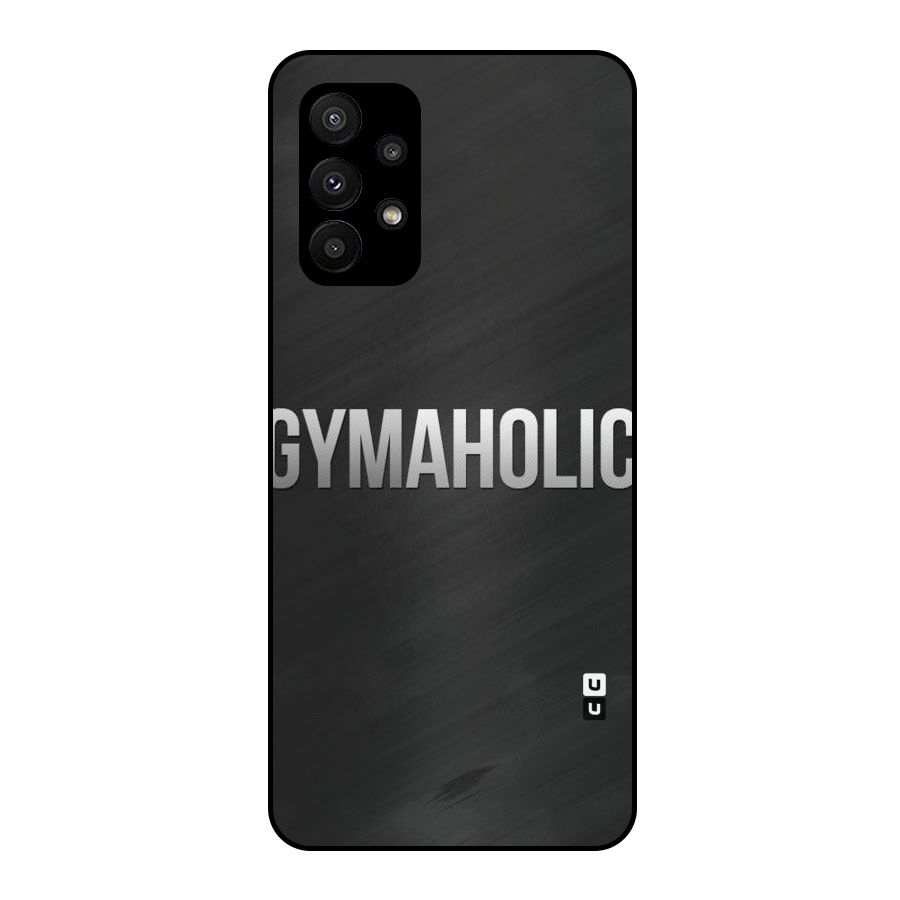 Gymaholic Metal Back Case for Galaxy A23