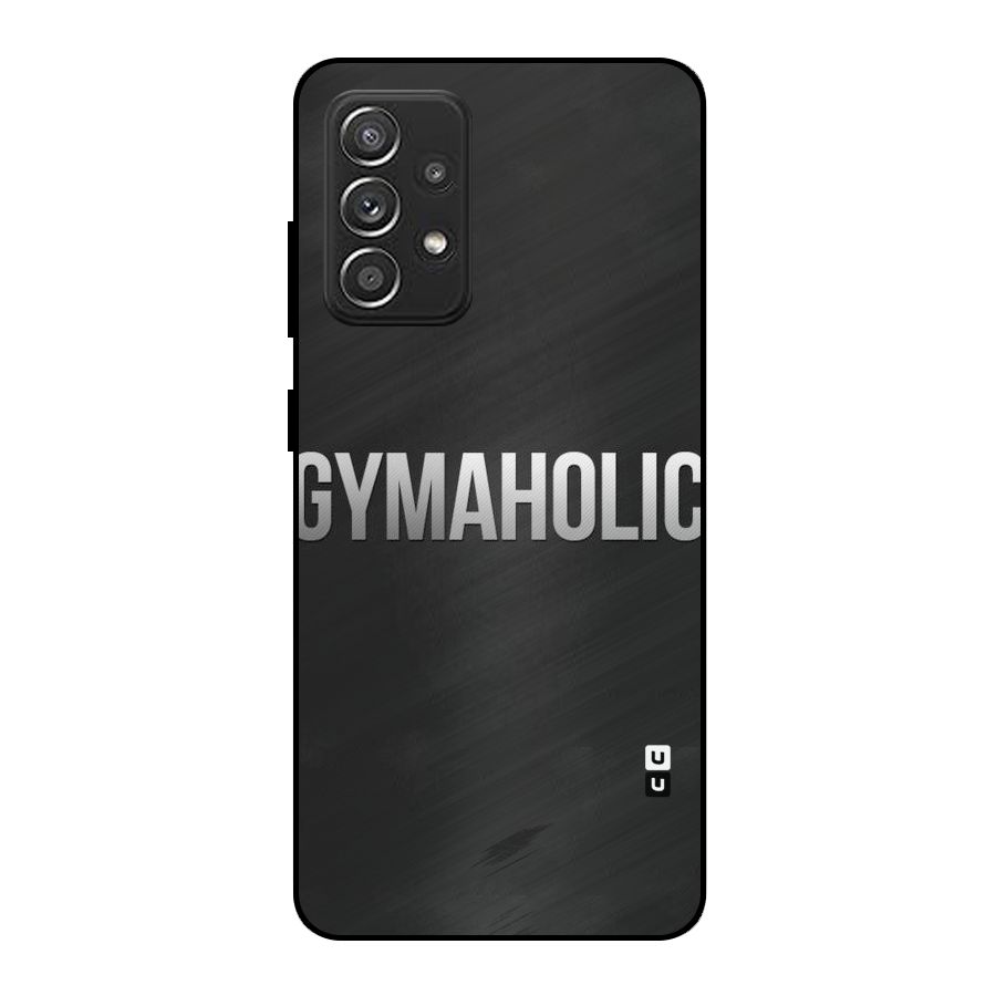Gymaholic Metal Back Case for Galaxy A52