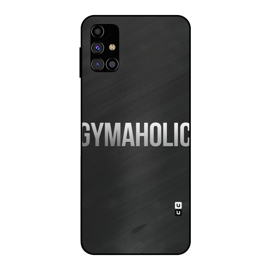 Gymaholic Metal Back Case for Galaxy M31s