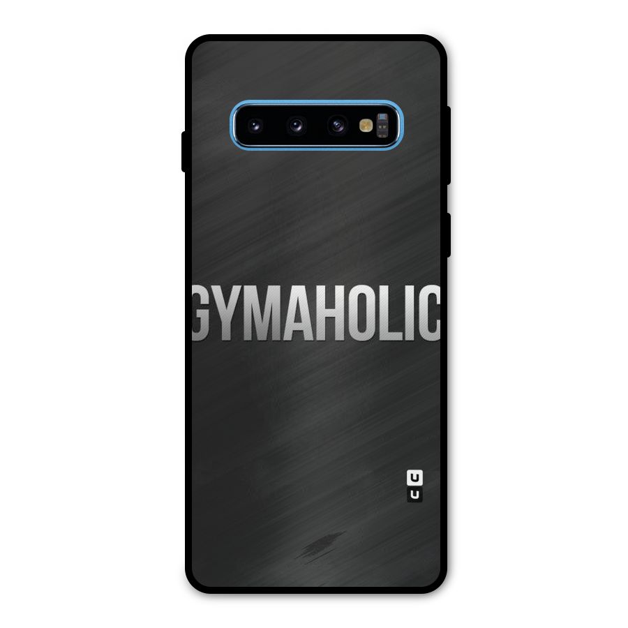 Gymaholic Metal Back Case for Galaxy S10
