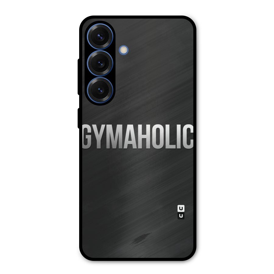 Gymaholic Metal Back Case for Galaxy S25