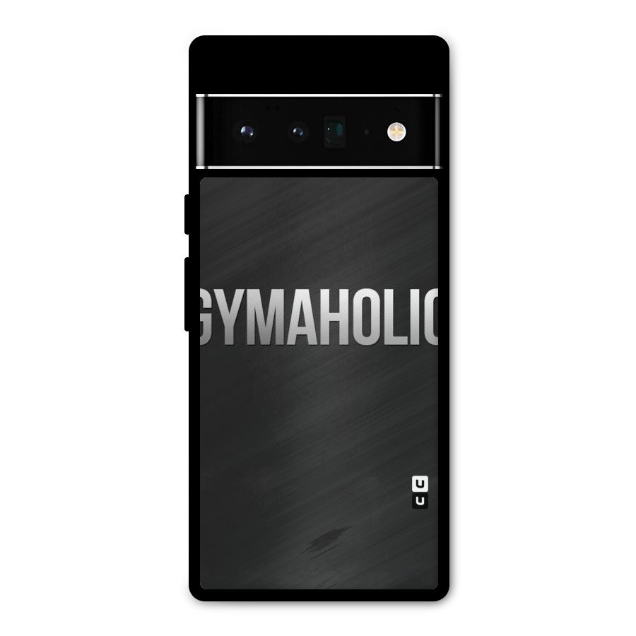 Gymaholic Metal Back Case for Google Pixel 6 Pro