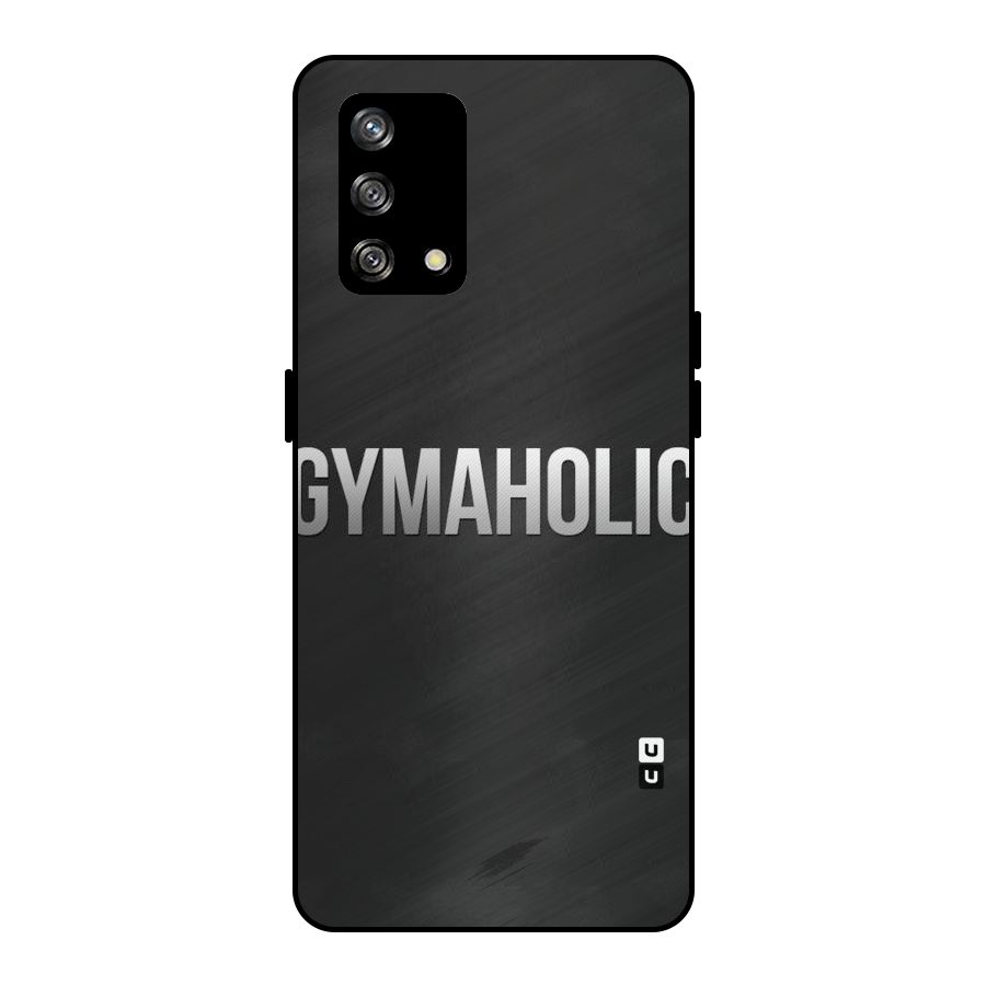 Gymaholic Metal Back Case for Oppo F19
