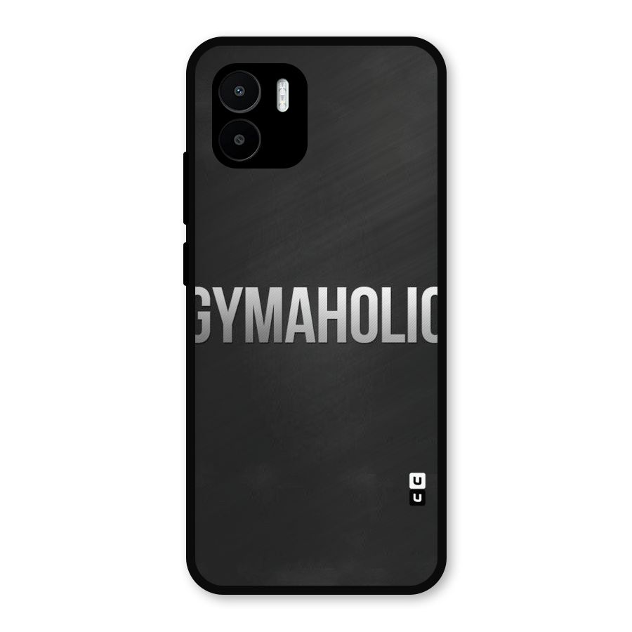 Gymaholic Metal Back Case for Redmi A2