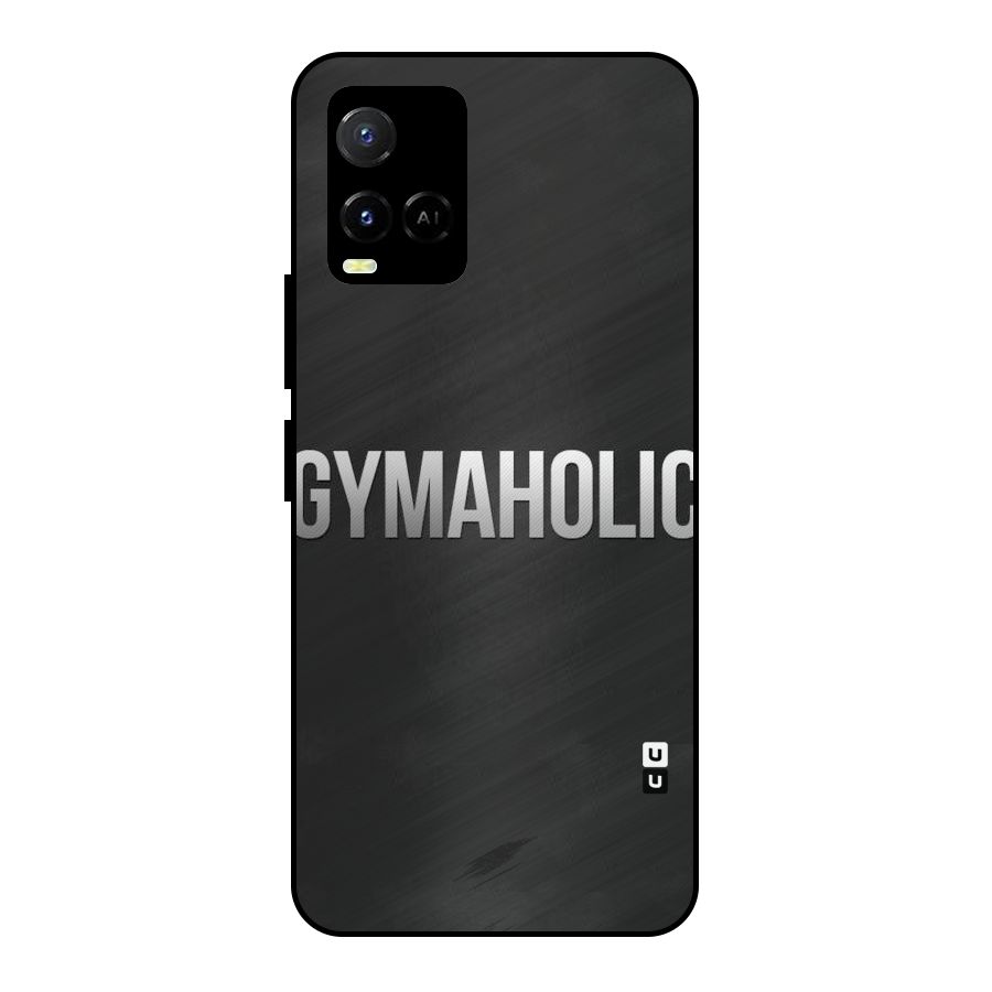 Gymaholic Metal Back Case for Vivo Y21