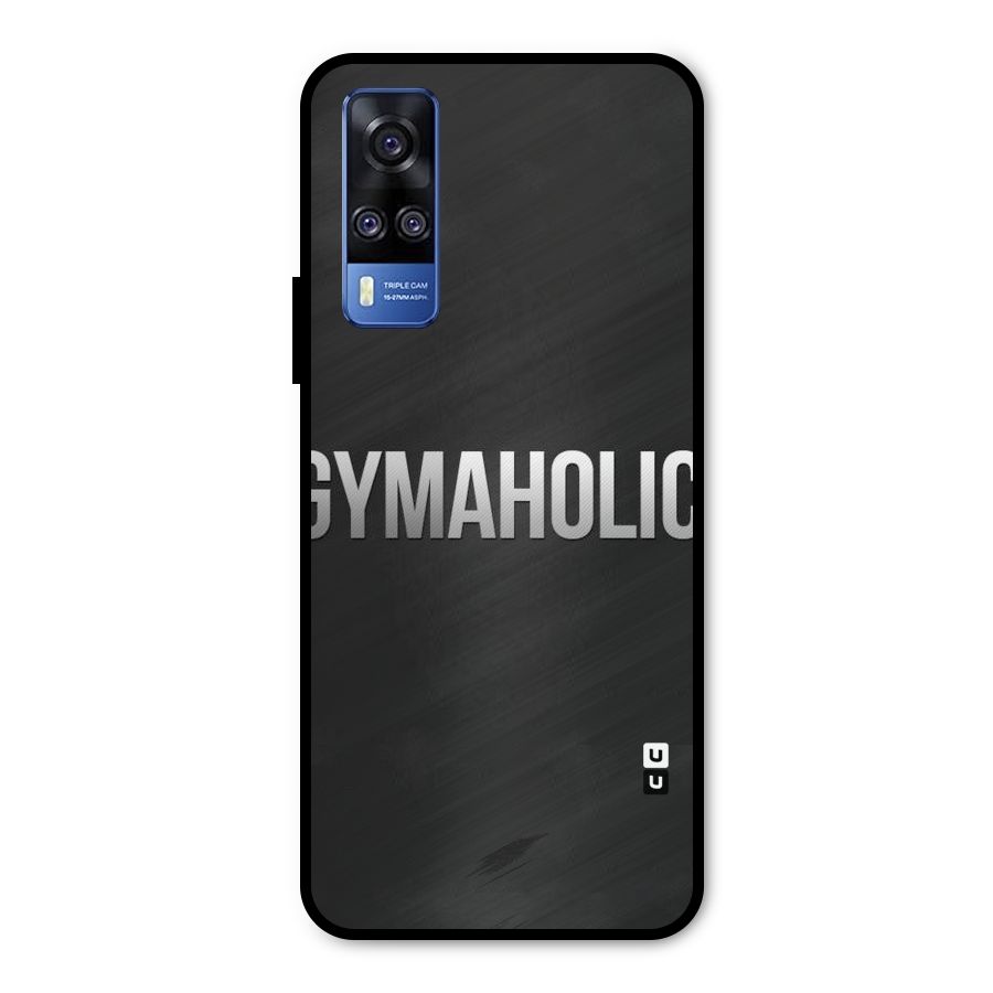 Gymaholic Metal Back Case for Vivo Y31