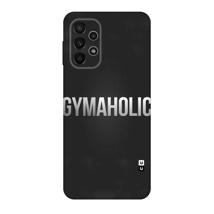 Gymaholic Original Polycarbonate Back Case for Galaxy A23