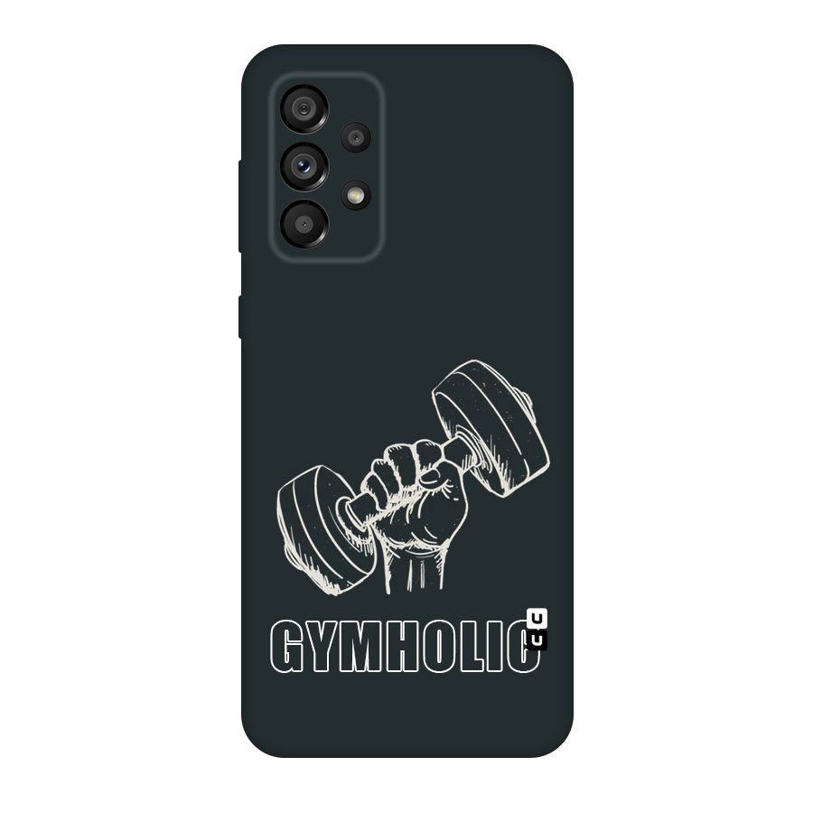 Gymholic Design Original Polycarbonate Back Case for Galaxy A73 5G