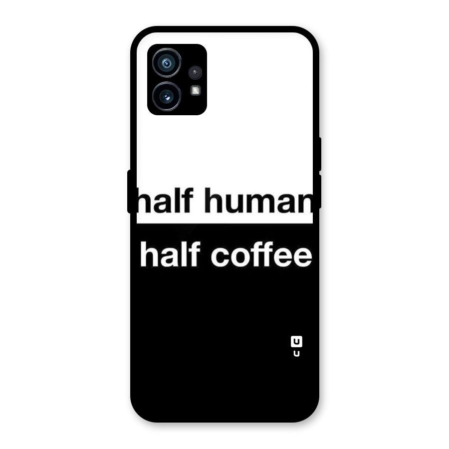 Half Human Half Coffee Glass Back Case for Nothing Phone 1