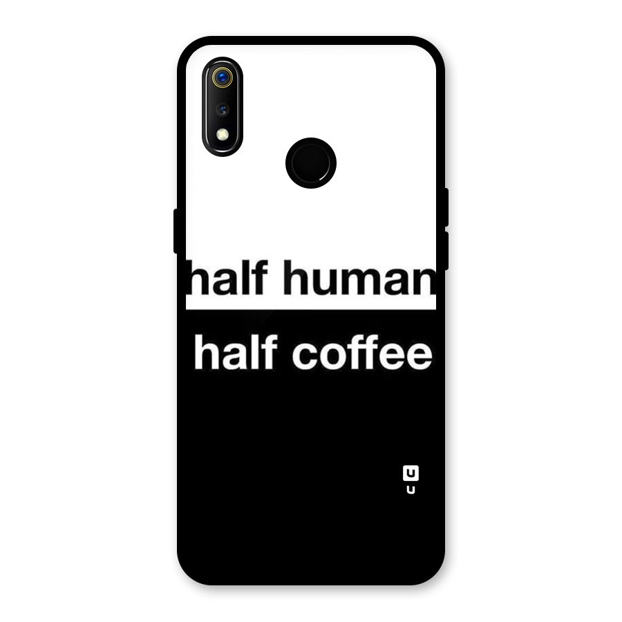 Half Human Half Coffee Glass Back Case for Realme 3