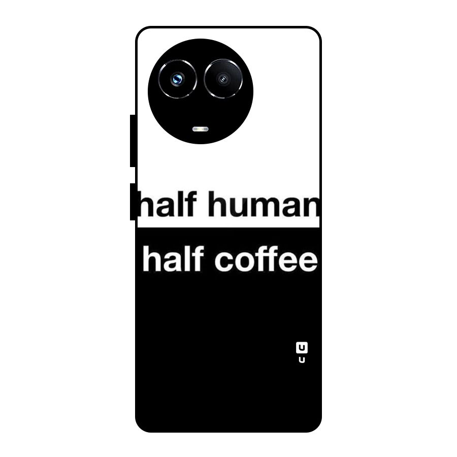 Half Human Half Coffee Glass Back Case for Realme Narzo 60X