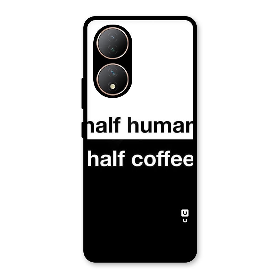 Half Human Half Coffee Glass Back Case for Vivo Y100
