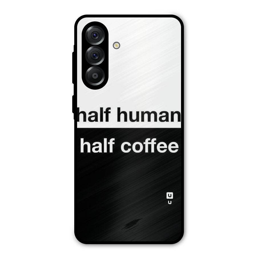 Half Human Half Coffee Metal Back Case for Galaxy A56