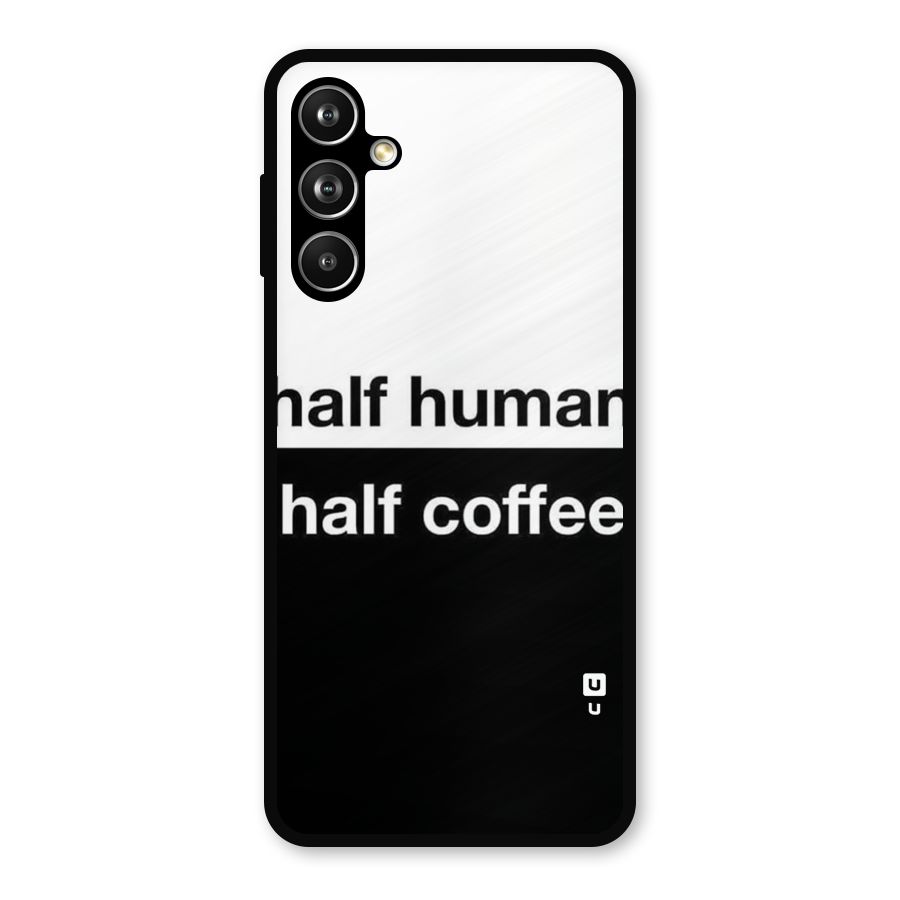 Half Human Half Coffee Metal Back Case for Galaxy F54