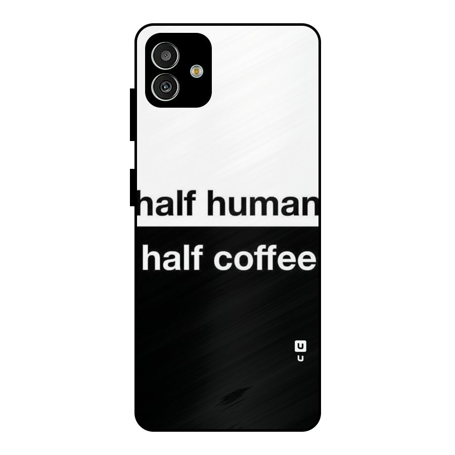 Half Human Half Coffee Metal Back Case for Galaxy M13 5G