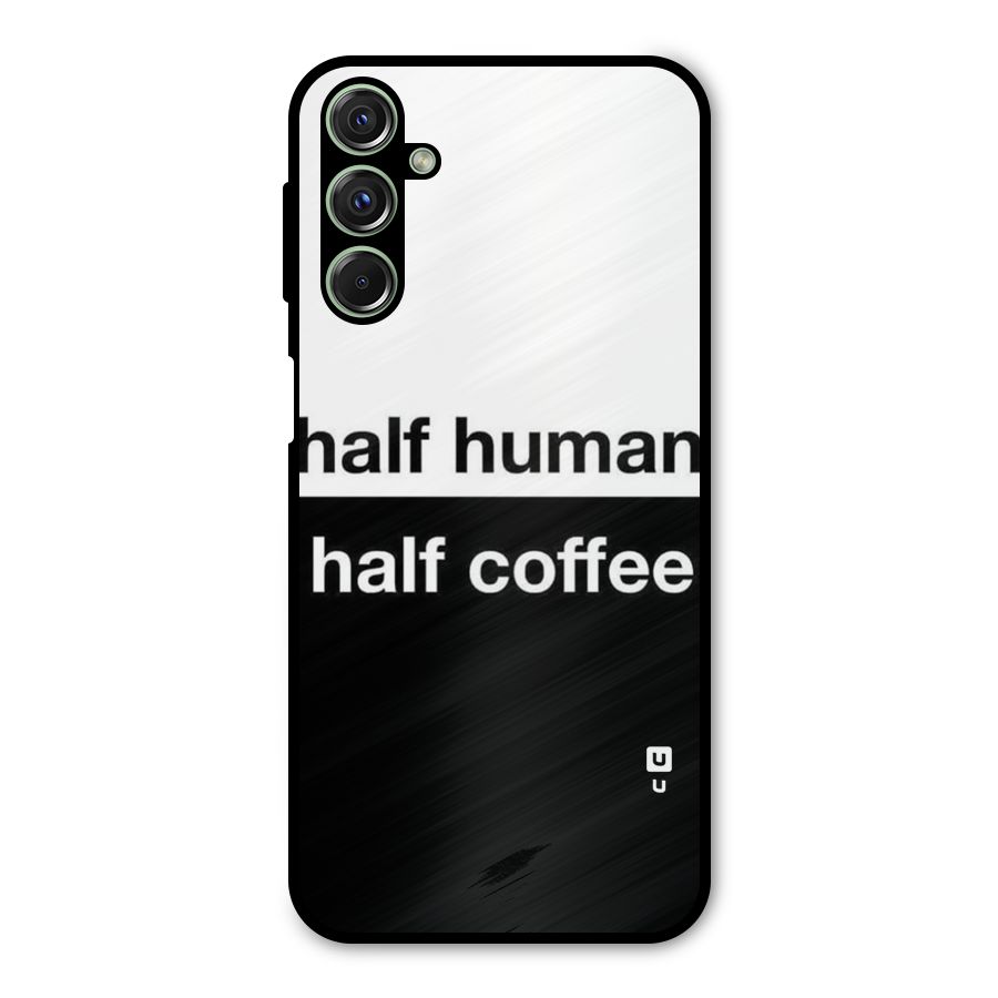 Half Human Half Coffee Metal Back Case for Galaxy M34
