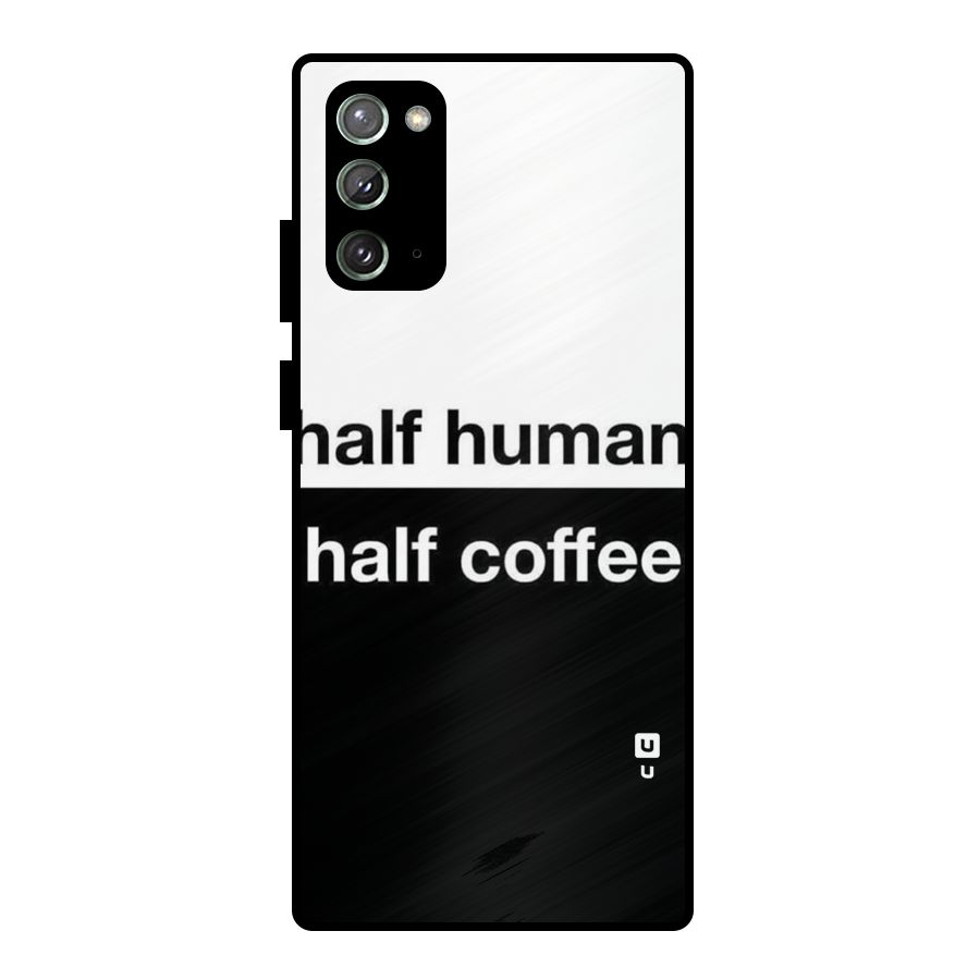 Half Human Half Coffee Metal Back Case for Galaxy Note 20
