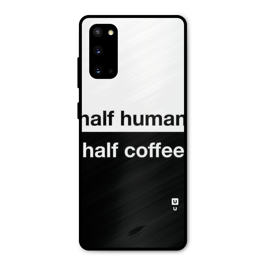 Half Human Half Coffee Metal Back Case for Galaxy S20