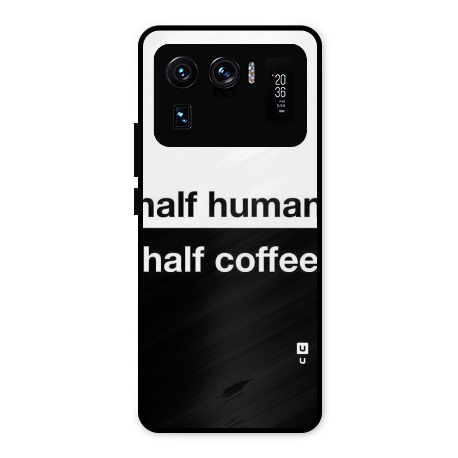 Half Human Half Coffee Metal Back Case for Mi 11 Ultra