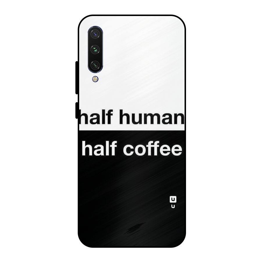 Half Human Half Coffee Metal Back Case for Mi A3
