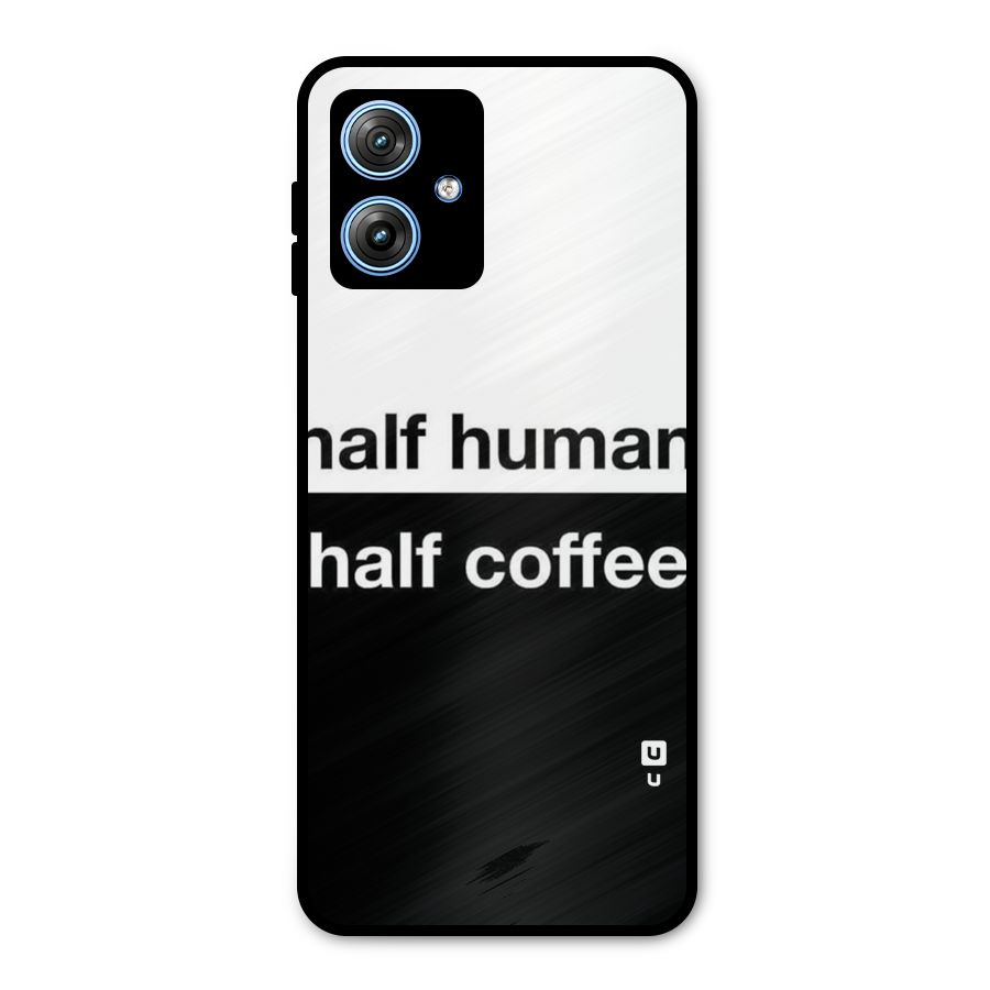 Half Human Half Coffee Metal Back Case for Moto G54