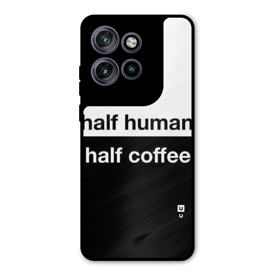Half Human Half Coffee Metal Back Case for Motorola Edge 50 Neo