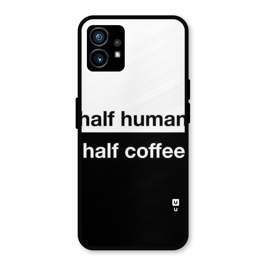 Half Human Half Coffee Metal Back Case for Nothing Phone 1