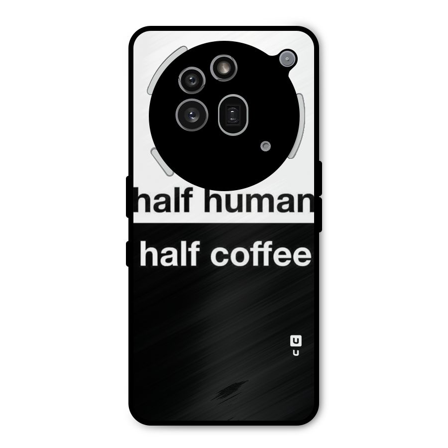 Half Human Half Coffee Metal Back Case for Nothing Phone 3a Pro