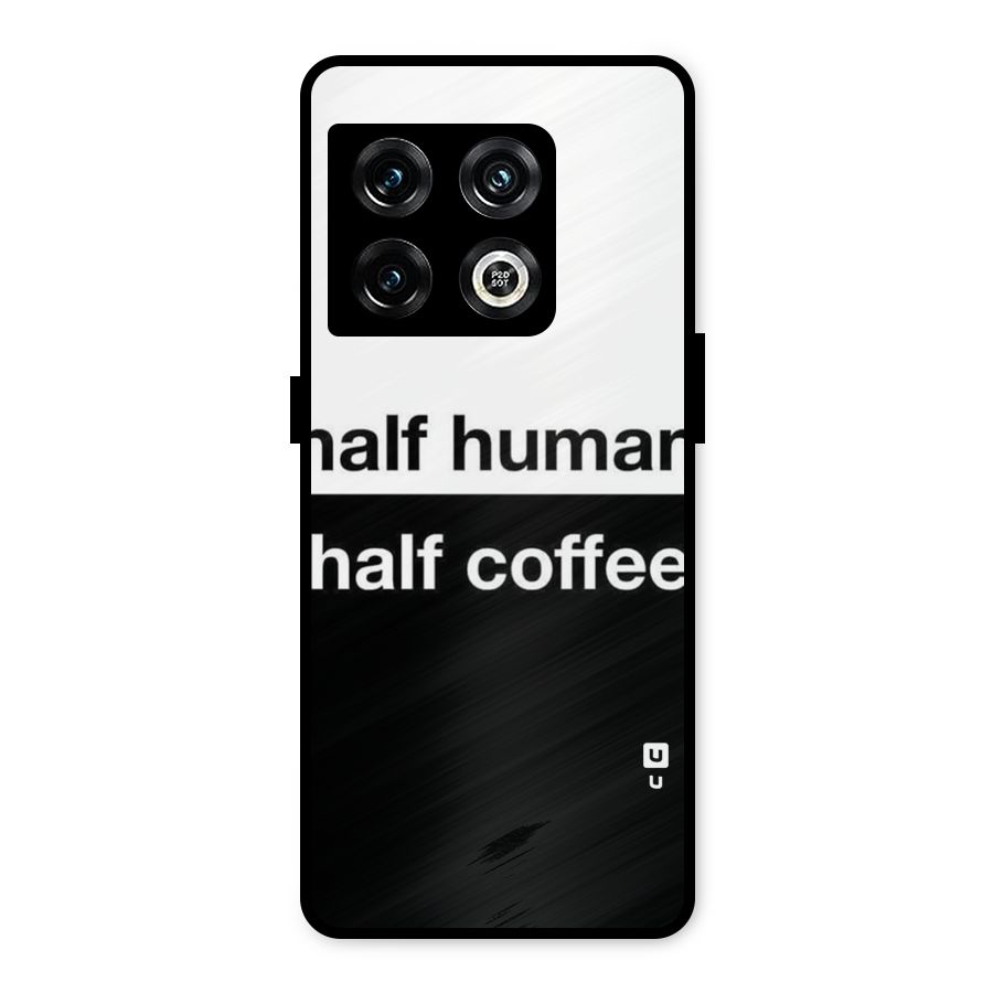 Half Human Half Coffee Metal Back Case for OnePlus 10 Pro 5G