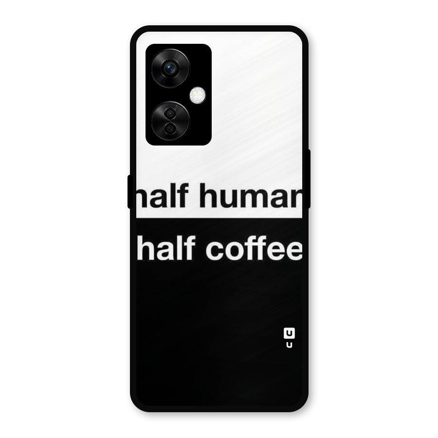 Half Human Half Coffee Metal Back Case for OnePlus Nord CE 3 Lite
