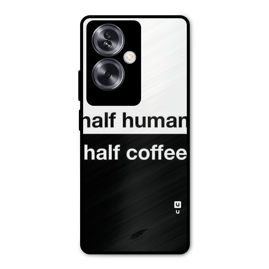 Half Human Half Coffee Metal Back Case for Oppo A79 5G