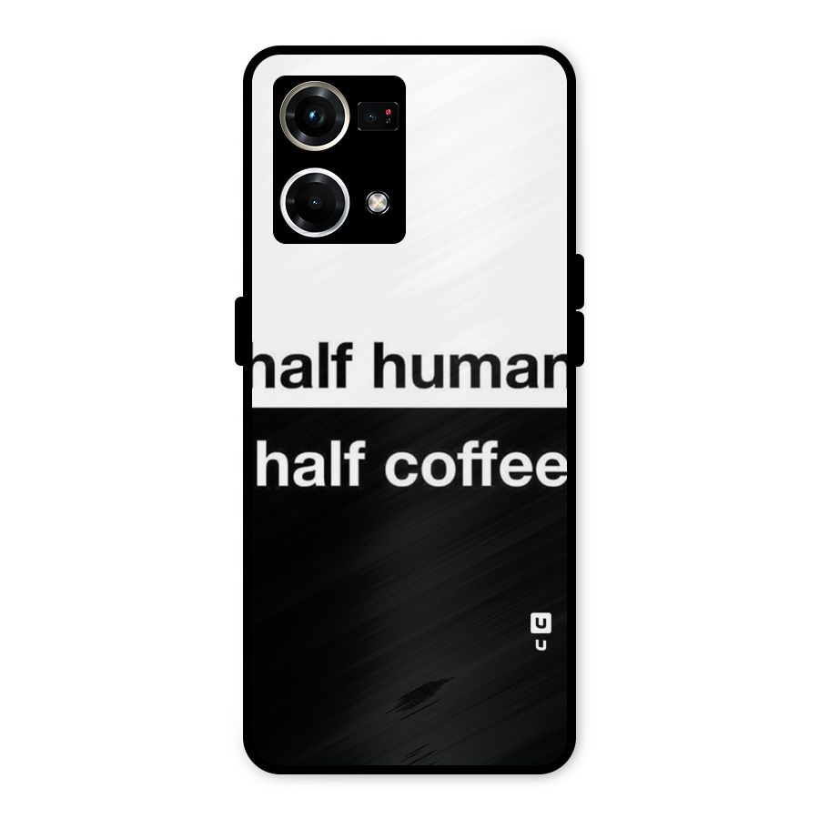 Half Human Half Coffee Metal Back Case for Oppo F21 Pro 4G