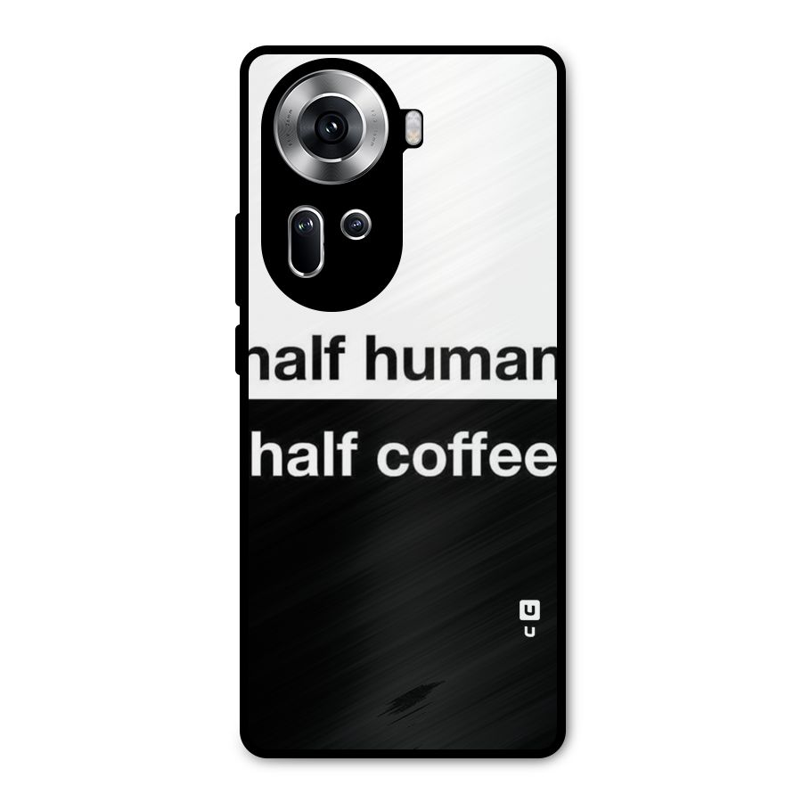 Half Human Half Coffee Metal Back Case for Oppo Reno11 5G