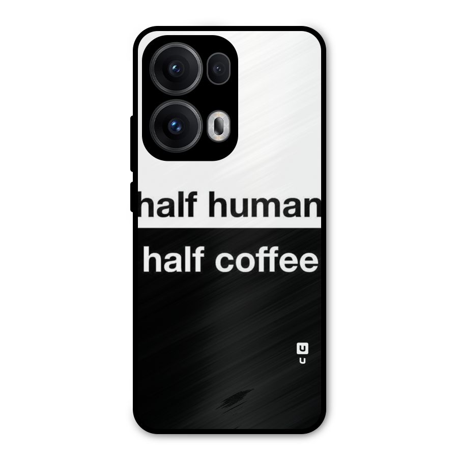 Half Human Half Coffee Metal Back Case for Oppo Reno13 Pro