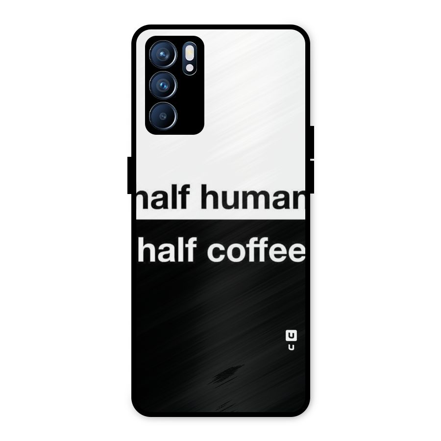 Half Human Half Coffee Metal Back Case for Oppo Reno6 5G